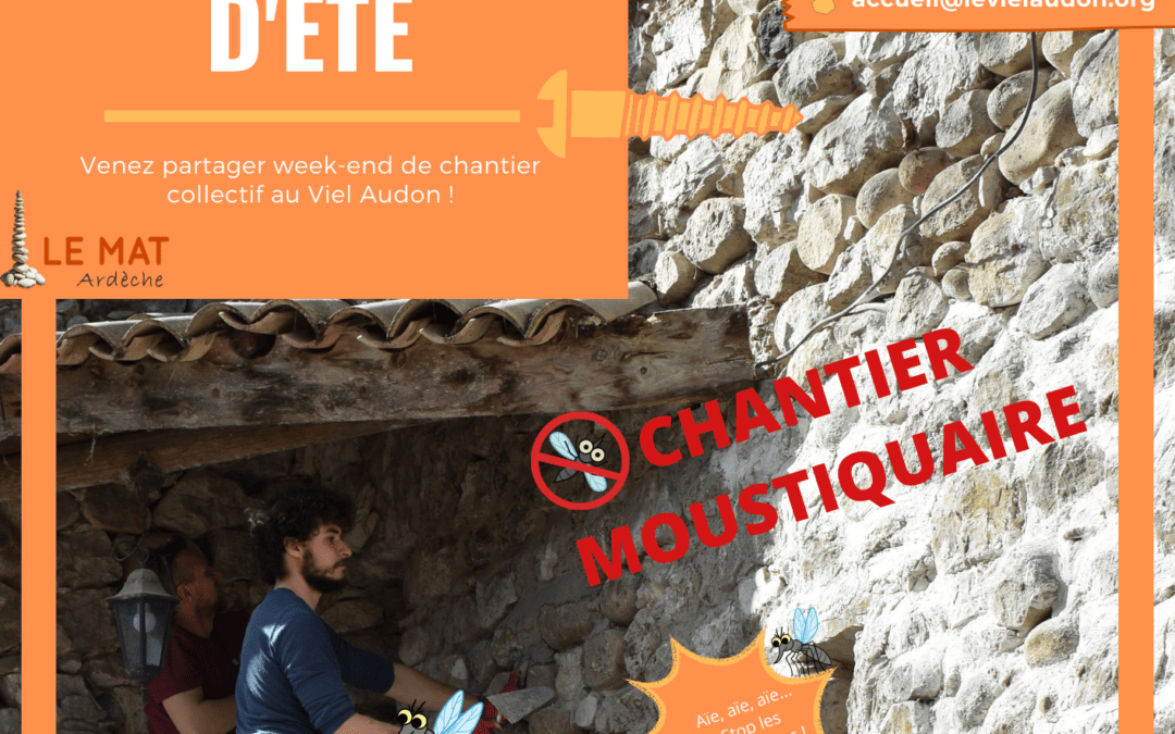 Chantier bénévoles d’été 2022 – Association Le MAT 07
