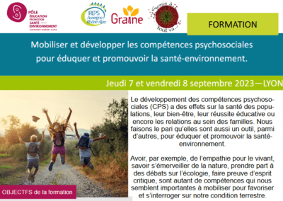 Formation : Mobiliser et développer les compétences psychosociales pour éduquer et promouvoir la santé-environnement.