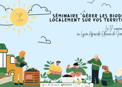 Séminaire “Gérer les biodéchets localement sur vos territoires”