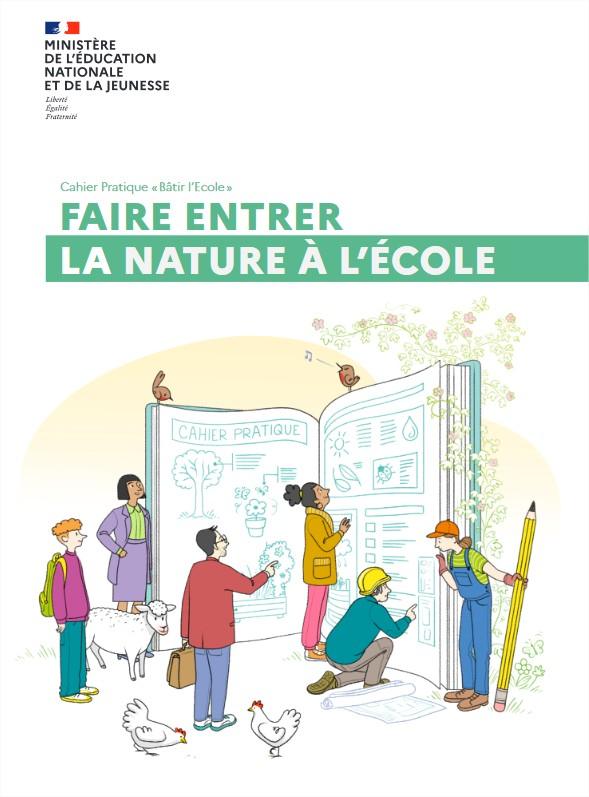 Faire entrer la nature à l’école – Cahier pratique “Bâtir l’école”