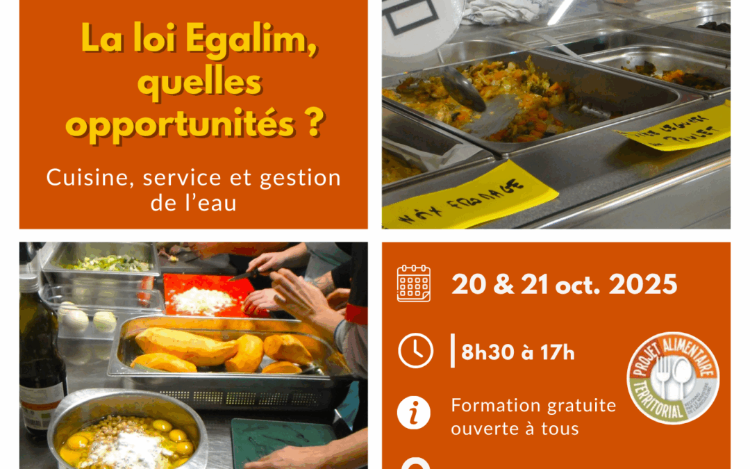 Formation gratuite | La Loi EGAlim, quelles opportunités ? Cuisine, service et gestion de l’eau – 20 & 21 oct en sud Ardèche