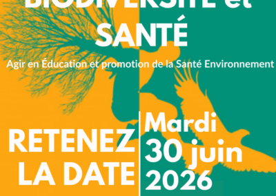 Retenez la date ! 30 juin 2026 : « Biodiversité et santé », une journée d’échanges en Éducation Santé Environnement